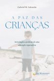 A Paz Das Crianças (eBook, PDF)