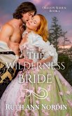 The Wilderness Bride (Oregon Series, #1) (eBook, ePUB) The Wilderness Bride (Oregon Series, #1) (eBook, ePUB)