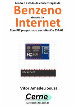 Cover Lendo O Estado Da Concentração De Benzeno Através Da Internet Com Pic Programado Em Mikroc E Esp-01 (eBook, PDF)