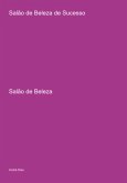 Salão De Beleza De Sucesso (eBook, PDF) Salão De Beleza De Sucesso (eBook, PDF)