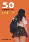 50 Microrrelatos calientes (eBook, ePUB) 50 Microrrelatos calientes (eBook, ePUB)