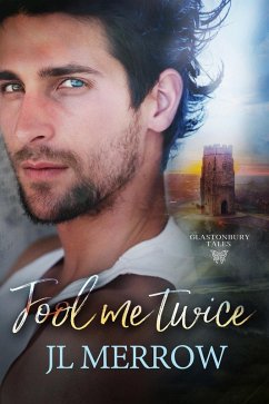 Fool Me Twice (Glastonbury Tales, #2) (eBook, ePUB) - Merrow, Jl