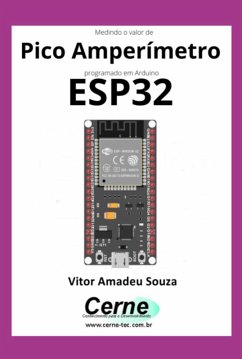 Cover Medindo O Valor De Pico Amperímetro Programado Em Arduino Esp32 (eBook, PDF)