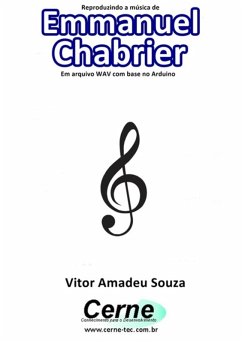 Cover Reproduzindo A Música De Emmanuel Chabrier Em Arquivo Wav Com Base No Arduino (eBook, PDF)