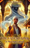 The Fateshaper: A Merchant's Hand (eBook, ePUB)