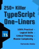 250+ Killer TypeScript One-Liners: Transform your code into powerful solutions (eBook, ePUB)