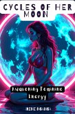 Cycles of Her Moon (eBook, ePUB) Cycles of Her Moon (eBook, ePUB)