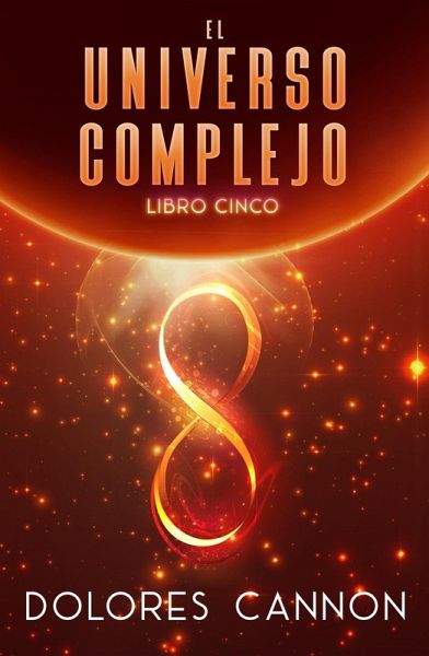 El Universo complejo, Libro Cinco (eBook, ePUB)