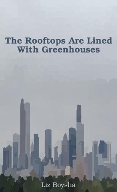 Cover The Rooftops Are Lined With Greenhouses (eBook, ePUB)