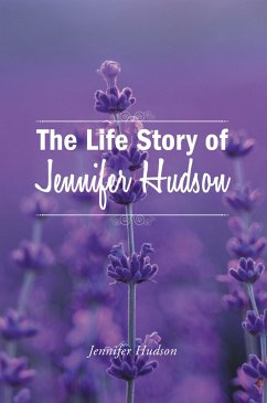 Cover The Life Story of Jennifer Hudson (eBook, ePUB)