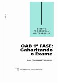 Direito Processual Do Trabalho - Oab 1ª Fase: Gabaritando O Exame Com Foco Na Letra Da Lei (eBook, PDF)