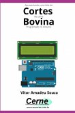 Apresentando Uma Lista De Cortes De Carne Bovina Com Display Lcd Programado No Arduino (eBook, PDF)