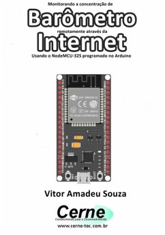 Cover Monitorando A Concentração De Barômetro Remotamente Através Da Internet Com Esp32 Programado Em Arduino E Php (eBook, PDF)