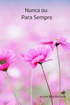 Cover Nunca Ou Para Sempre (eBook, PDF)