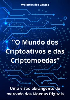 Cover O Mundo Dos Criptoativos E Das Criptomoedas (eBook, PDF)