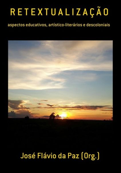 R E T E X T U A L I Z A Ç Ã O (eBook, PDF) R E T E X T U A L I Z A Ç Ã O (eBook, PDF)