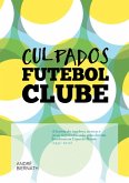 Culpados Futebol Clube (eBook, PDF)