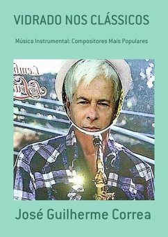 Vidrado Nos Clássicos (eBook, PDF) - Correa, José Guilherme