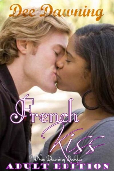 French Kiss (Love is Everything, #2) (eBook, ePUB) French Kiss (Love is Everything, #2) (eBook, ePUB)