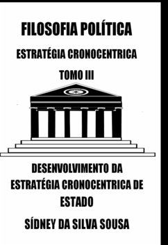 Cover Filosofia Política Estratégia Cronocentrica Tomo Iii (eBook, PDF)