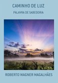 Caminho De Luz (eBook, PDF) Caminho De Luz (eBook, PDF)