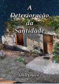 A Deterioração Da Santidade (eBook, PDF)