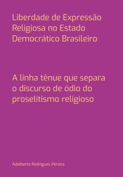 Cover Liberdade De Expressão Religiosa No Estado Democrático Brasileiro (eBook, PDF)