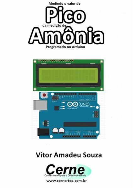 Medindo O Valor De Pico Da Medição De Amônia Programado No Arduino (eBook, PDF) Medindo O Valor De Pico Da Medição De Amônia Programado No Arduino (eBook, PDF)