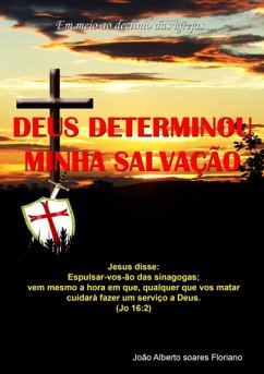 Cover Deus Determinou Minha Salvação (eBook, PDF)