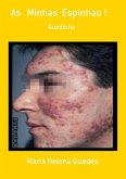 As Minhas Espinhas ! (eBook, PDF) As Minhas Espinhas ! (eBook, PDF)