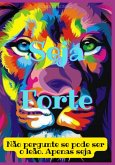 Seja Forte (eBook, PDF)