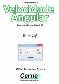 Computando A Velocidade Angular Programado Em Visual C# (eBook, PDF)