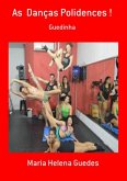 As Danças Polidences ! (eBook, PDF)