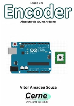 Cover Lendo Um Encoder Absoluto Via I2c No Arduino (eBook, PDF)
