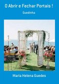 O Abrir E Fechar Portais ! (eBook, PDF)
