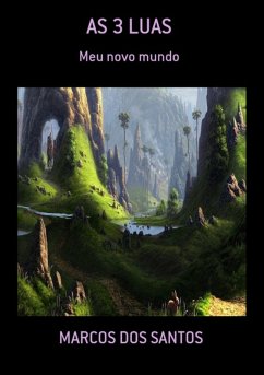 As 3 Luas (eBook, PDF) - Dos Santos, Marcos