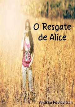 O Resgate De Alice (eBook, PDF) Cover O Resgate De Alice (eBook, PDF)
