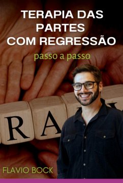 Terapia Das Partes Com Regressão (eBook, PDF) - Bock, Flavio