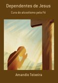 Dependentes De Jesus (eBook, PDF)