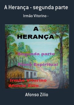 A Herança - Segunda Parte (eBook, PDF) - Zilio, Afonso