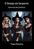 O Desejo Da Serpente (eBook, PDF) O Desejo Da Serpente (eBook, PDF)