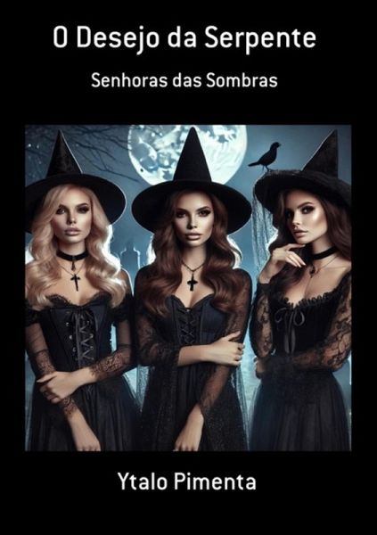 O Desejo Da Serpente (eBook, PDF)