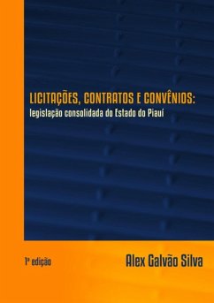 Cover Licitações, Contratos E Convênios: Legislação Consolidada Do Estado Do Piauí (eBook, PDF)