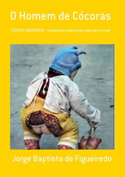 O Homem De Cócoras (eBook, PDF) O Homem De Cócoras (eBook, PDF)