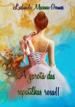 Cover A Garota Das Sapatilhas Rosa (eBook, PDF)