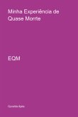Minha Experiência De Quase Morrte (eBook, PDF)
