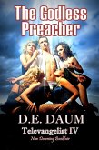 The Godless Preacher (Televangelist, #4) (eBook, ePUB)