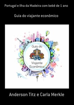 Cover Portugal E Ilha Da Madeira Com Bebê De 1 Ano (eBook, PDF)