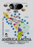 América Latina, Corrupção, Impunidade, Miséria E Pobreza (eBook, PDF)