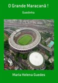 O Grande Maracanã ! (eBook, PDF)